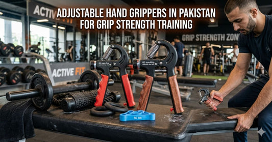 Adjustable Hand Gripper Price in Pakistan: Types, Uses & Buying Guide